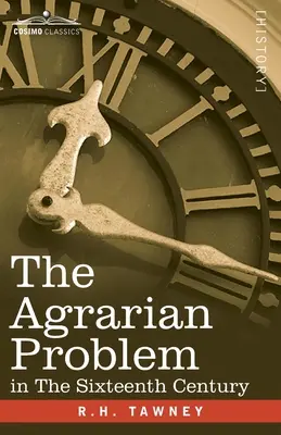 Le problème agraire au XVIe siècle - The Agrarian Problem In The Sixteenth Century