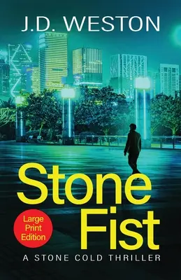 Le poing de pierre : Un roman d'action et de suspense britannique - Stone Fist: A British Action Crime Thriller