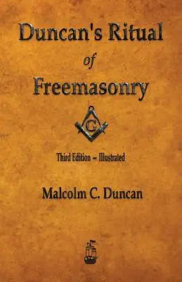 Rituel de la Franc-maçonnerie de Duncan - Illustré - Duncan's Ritual of Freemasonry - Illustrated