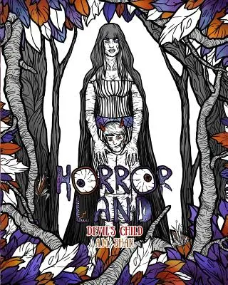 Livre à colorier pour adultes Horror Land : L'enfant du diable (Livre 7) - Adult Coloring Book Horror Land: Devil's Child (Book 7)