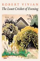 Le moindre grillon du soir - The Least Cricket of Evening