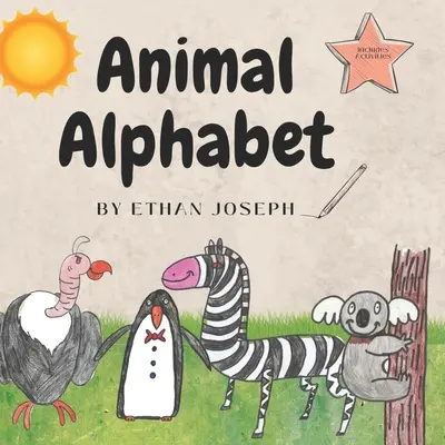 Alphabet des animaux par Ethan Joseph : Apprendre l'alphabet avec des animaux, des activités et des faits amusants ! - Animal Alphabet by Ethan Joseph: Learn the alphabet with animals, activities and fun facts!