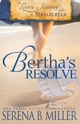 Le voyage de l'amour à Sugarcreek : La résolution de Bertha - Love's Journey in Sugarcreek: Bertha's Resolve