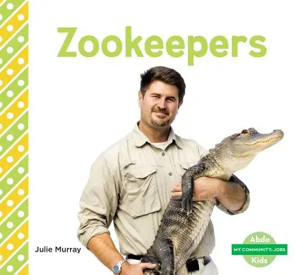 Zookeepers (gardiens de zoo) - Zookeepers