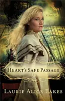 Le passage sûr du cœur - Heart's Safe Passage