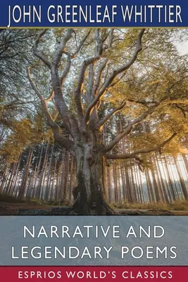 Poèmes narratifs et légendaires (Esprios Classics) - Narrative and Legendary Poems (Esprios Classics)