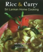 Riz et curry : la cuisine familiale sri-lankaise - Rice & Curry: Sri Lankan Home Cooking