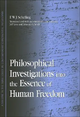 Recherches philosophiques sur l'essence de la liberté humaine - Philosophical Investigations into the Essence of Human Freedom