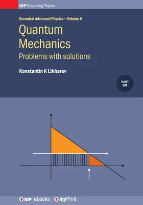 Mécanique quantique : Problèmes avec solutions, Volume 6 : Problèmes avec solutions - Quantum Mechanics: Problems with solutions, Volume 6: Problems with solutions