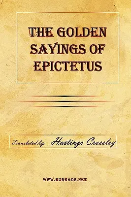 Les Dits d'or d'Épictète - The Golden Sayings of Epictetus