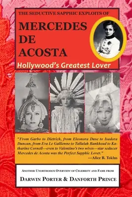 Les exploits saphiques et séduisants de Mercedes de Acosta : la plus grande amante d'Hollywood - The Seductive Sapphic Exploits of Mercedes de Acosta: Hollywood's Greatest Lover