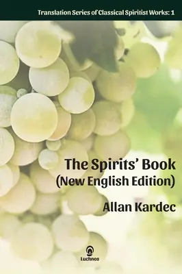 Le Livre des Esprits (nouvelle édition anglaise) : Impression agrandie - The Spirits' Book (New English Edition): Enlarged Print