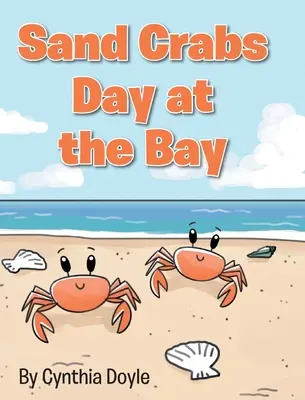 Journée des crabes de sable à la baie - Sand Crabs Day at the Bay