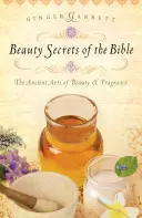 Secrets de beauté de la Bible - Beauty Secrets of the Bible