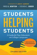 Students Helping Students : Un guide pour les éducateurs pairs sur les campus universitaires - Students Helping Students: A Guide for Peer Educators on College Campuses