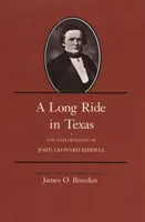 Une longue chevauchée au Texas : Les explorations de John Leonard Riddell - A Long Ride in Texas: The Explorations of John Leonard Riddell