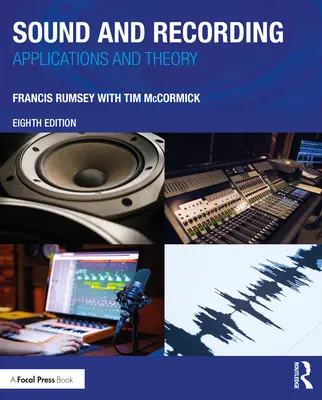 Le son et l'enregistrement : Applications et théorie - Sound and Recording: Applications and Theory