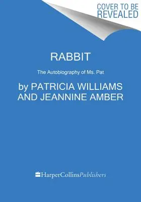 Rabbit : A Memoir - Rabbit: A Memoir