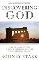 À la découverte de Dieu : Les origines des grandes religions et l'évolution des croyances - Discovering God: The Origins of the Great Religions and the Evolution of Belief