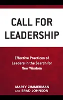 Appel au leadership : Pratiques efficaces des dirigeants à la recherche d'une nouvelle sagesse - Call for Leadership: Effective Practices of Leaders in the Search for New Wisdom