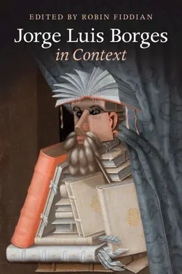Jorge Luis Borges en contexte - Jorge Luis Borges in Context