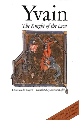 Yvain ou le Chevalier au lion - Yvain: The Knight of the Lion