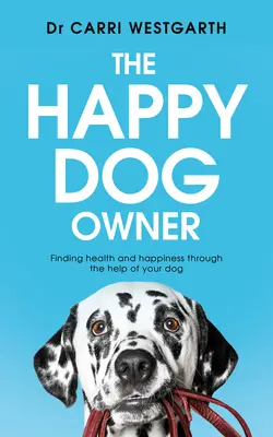 Le propriétaire d'un chien heureux - The Happy Dog Owner