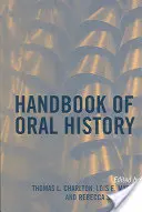 Manuel d'histoire orale - Handbook of Oral History