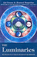 Les Luminaires, 3 : La psychologie du soleil et de la lune dans l'horoscope, Vol 3 - The Luminaries, 3: The Psychology of the Sun and Moon in the Horoscope, Vol 3