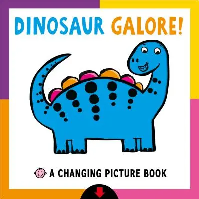 Livre d'images changeant : Dinosaur Galore ! - Changing Picture Book: Dinosaur Galore!