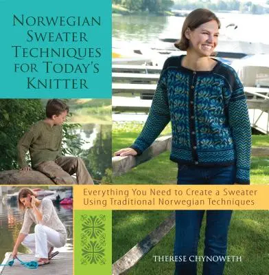 Les techniques du pull norvégien pour la tricoteuse d'aujourd'hui - Norwegian Sweater Techniques for Today's Knitter