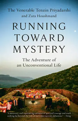 Courir vers le mystère : L'aventure d'une vie non conventionnelle - Running Toward Mystery: The Adventure of an Unconventional Life