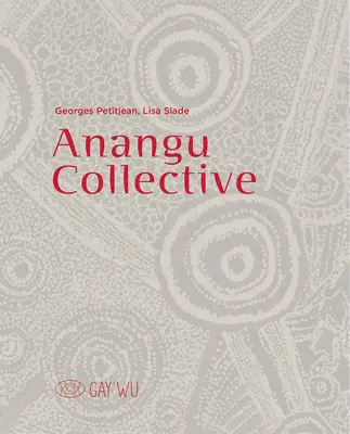 Collectif Anangu - Anangu Collective