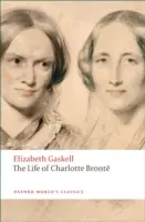 La vie de Charlotte Bronte - The Life of Charlotte Bronte