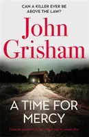 Time for Mercy - Le dernier best-seller n° 1 de John Grisham - Time for Mercy - John Grisham's Latest No. 1 Bestseller