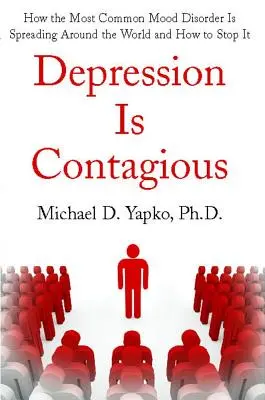 La dépression est contagieuse - Depression Is Contagious
