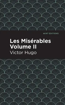 Les Misérables Volume II - Les Miserables Volume II