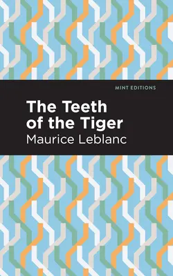 Les dents du tigre - The Teeth of the Tiger