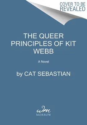 Les principes bizarres de Kit Webb - The Queer Principles of Kit Webb