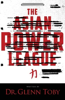 La Ligue du pouvoir asiatique - The Asian Power League