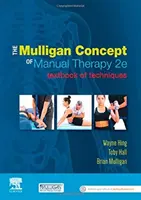 Le concept Mulligan de thérapie manuelle : Manuel de techniques - The Mulligan Concept of Manual Therapy: Textbook of Techniques