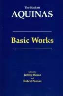 Aquin : Œuvres fondamentales - Œuvres fondamentales - Aquinas: Basic Works - Basic Works