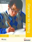 Anglais pour les études universitaires Grammaire pour l'écriture - Livre d'étude - English for Academic Study Grammar for Writing - Study Book