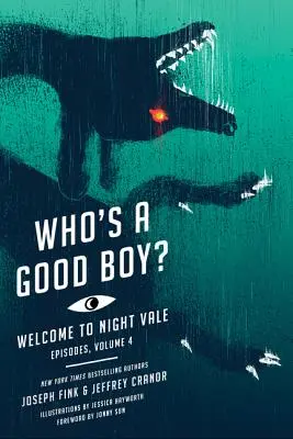 Qui est un bon garçon ? Les épisodes de Bienvenue à Night Vale, Vol. 4 - Who's a Good Boy?: Welcome to Night Vale Episodes, Vol. 4