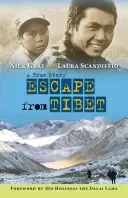 S'échapper du Tibet : Une histoire vraie - Escape from Tibet: A True Story