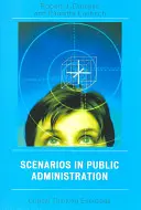 Scénarios dans l'administration publique : Exercices de pensée critique - Scenarios in Public Administration: Critical Thinking Exercises