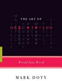 L'art de la description : Le monde en mots - The Art of Description: World Into Word