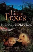 Les petits renards - Little Foxes