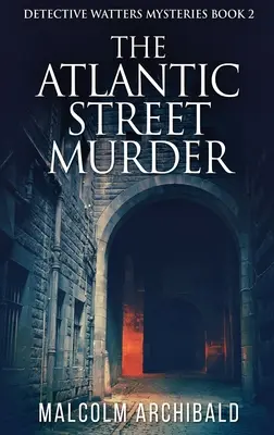 Le meurtre de la rue de l'Atlantique - The Atlantic Street Murder