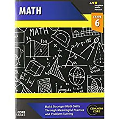 Manuel de compétences de base en mathématiques, 6e année - Core Skills Mathematics Workbook Grade 6